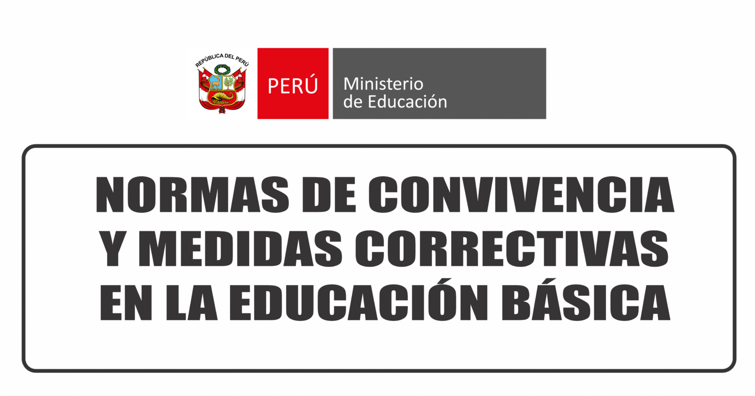 MINEDU: Normas de Convivencia y Medidas Correctivas - EP | Educación
