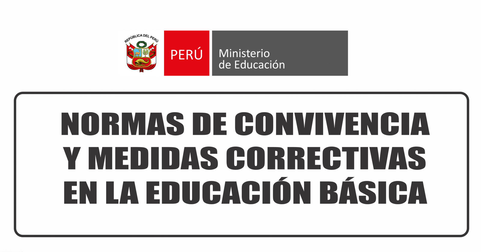 MINEDU: Normas de Convivencia y Medidas Correctivas - EP | Educación